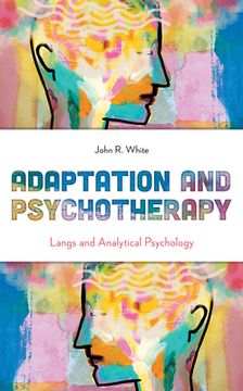 portada Adaptation and Psychotherapy: Langs and Analytical Psychology (en Inglés)