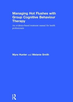 portada Managing Hot Flushes with Group Cognitive Behaviour Therapy: An Evidence-Based Treatment Manual for Health Professionals