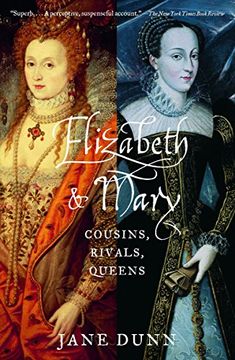 portada Elizabeth and Mary: Cousins, Rivals, Queens (en Inglés)