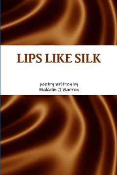 portada Lips Like Silk (en Inglés)