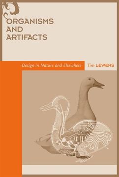 portada Organisms and Artifacts: Design in Nature and Elsewhere (Life and Mind: Philosophical Issues in Biology and Psychology) (in English)