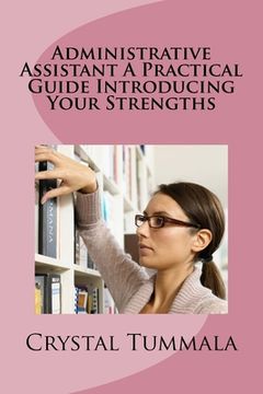 portada Administrative Assistant a Practical Guide Introducing Your Strengths (en Inglés)