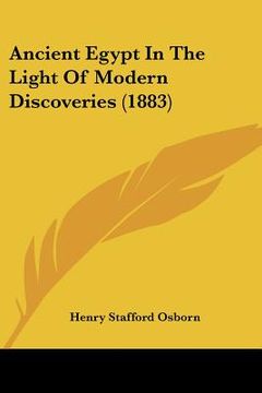 portada ancient egypt in the light of modern discoveries (1883) (in English)