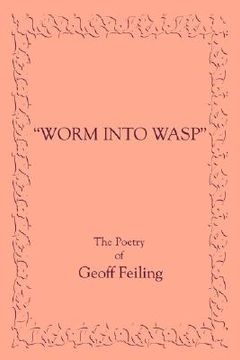 portada worm into wasp (en Inglés)