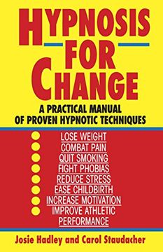 portada Hypnosis for Change: A Practical Manual of Proven Hypnotic Techniques (en Inglés)