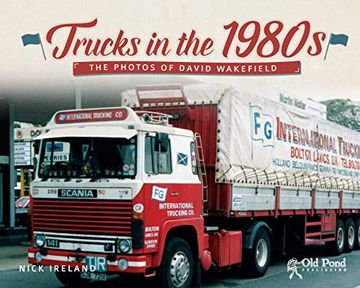 portada Trucks in the 1980s: The Photos of David Wakefield (en Inglés)