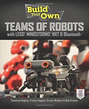 portada Build Your own Teams of Robots With Lego® Mindstorms® nxt and Bluetooth® (in English)