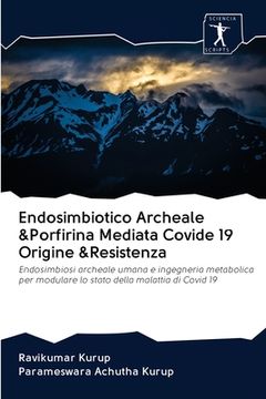 portada Endosimbiotico Archeale &Porfirina Mediata Covide 19 Origine &Resistenza (en Italiano)