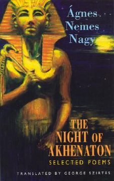 portada the night of akhenaton: selected poems (en Inglés)