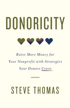 portada Donoricity: Raise More Money for Your Nonprofit with Strategies Your Donors Crave (in English)