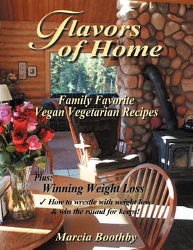 portada flavors of home: family favorite vegan vegetarian recipes (en Inglés)
