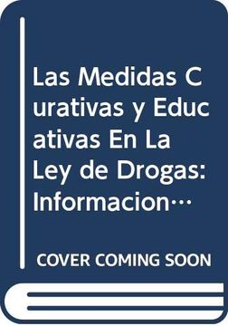 portada Las Medidas Curativas y Educativas en la ley de Drogas Coled. 1999
