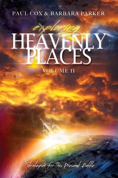 portada Exploring Heavenly Places - Volume 11: Strategies for This Present Battle (en Inglés)