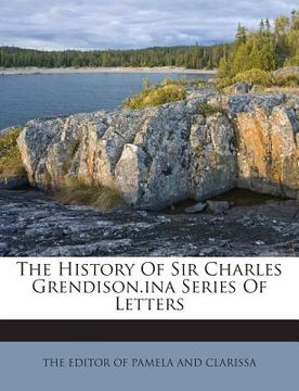 portada The History of Sir Charles Grendison.Ina Series of Letters (en Inglés)