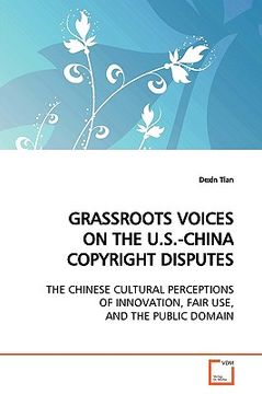portada grassroots voices on the u.s.-china copyright disputes (en Inglés)
