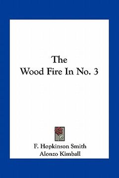 portada the wood fire in no. 3 (en Inglés)