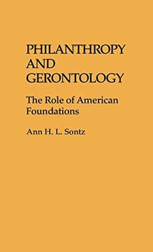 portada Philanthropy and Gerontology: The Role of American Foundations (in English)