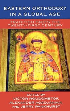 portada eastern orthodoxy in a global age: tradition faces the twenty-first century (en Inglés)