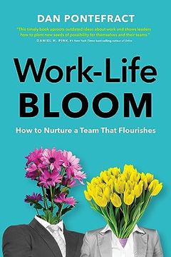 portada Work-Life Bloom: How to Nurture a Team That Flourishes (en Inglés)