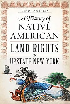 portada A History of Native American Land Rights in Upstate new York (en Inglés)