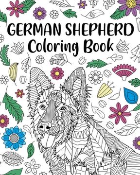 portada German Shepherd Coloring Book: Adult Coloring Book, Dog Lover Gifts, Mandala Coloring Pages (in English)