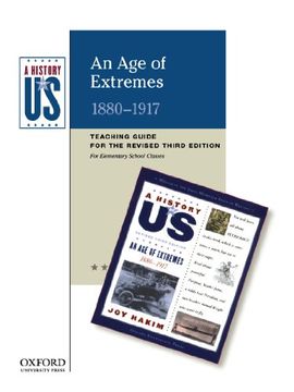 portada An age of Extremes Elementary Grades Teaching Guide, a History of us: Teaching Guide Pairs With a History of us: Book Eight 