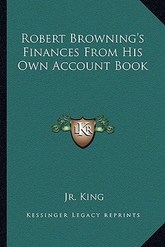 portada robert browning's finances from his own account book (en Inglés)