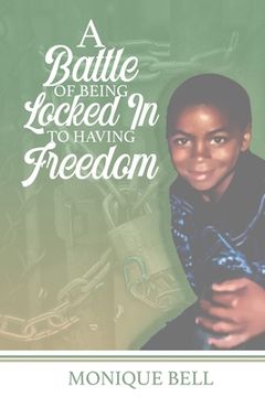 portada A Battle of Being Locked in to Having Freedom