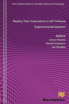 portada stealing time: exploration in 24/7 software engineering development (en Inglés)