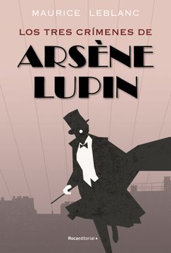 Los tres crímenes de Arsène Lupin