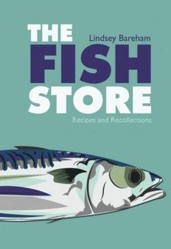 portada The Fish Store: Recipes and Recollections
