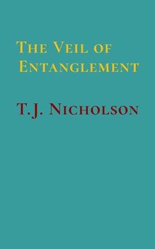 portada The Veil of Entanglement: Calm Abiding and Insight Practice - An Account of a Journey