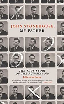 portada John Stonehouse, my Father: The True Story of the Runaway mp (in English)