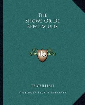 portada the shows or de spectaculis (en Inglés)