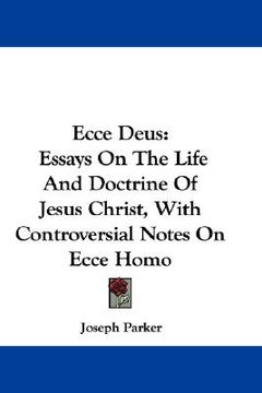 portada ecce deus: essays on the life and doctri