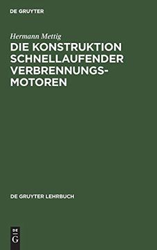 portada Die Konstruktion Schnellaufender Verbrennungsmotoren (de Gruyter Lehrbuch) (en Alemán)