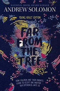 portada Far from the Tree: Young Adult Edition--How Children and Their Parents Learn to Accept One Another . . . Our Differences Unite Us