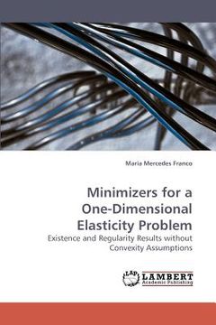 portada minimizers for a one-dimensional elasticity problem (en Inglés)