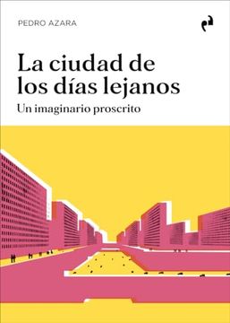 portada La Ciudad de los Dias Lejanos (in Spanish)