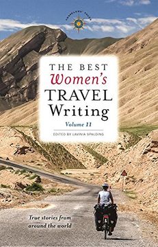 portada The Best Women's Travel Writing, Volume 11: True Stories from Around the World