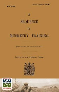 portada sequence of musketry training, 1917. (en Inglés)