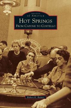 portada Hot Springs: From Capone to Costello (en Inglés)