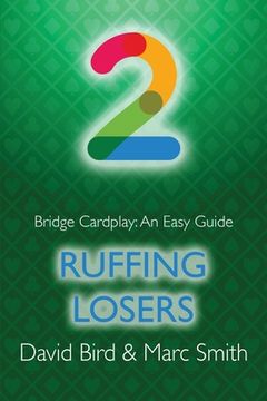 portada Bridge Cardplay: An Easy Guide - 2. Ruffing Losers (en Inglés)