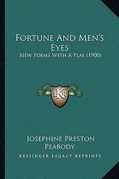 portada fortune and men's eyes: new poems with a play (1900)