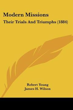 portada modern missions: their trials and triumphs (1884)