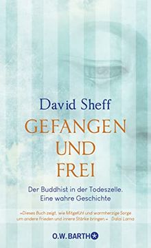 portada Gefangen und Frei: Der Buddhist in der Todeszelle. Eine Wahre Geschichte (en Alemán)