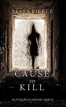 portada Cause to Kill (an Avery Black Mystery-Book 1)