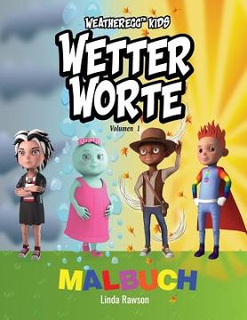 portada Weatheregg Kids: Wetter Worte: Malbuch (en Alemán)