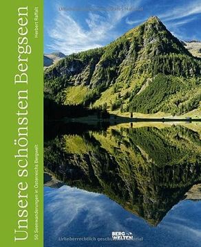 portada Unsere Schönsten Bergseen: 50 Seenwanderungen in Österreichs Bergwelt (in German)