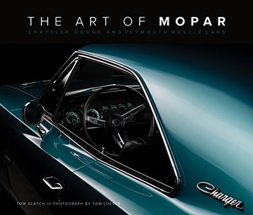 portada The Art of Mopar: Chrysler, Dodge, and Plymouth Muscle Cars (en Inglés)